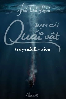 Bạn Gái Quái Vật - Hữu Tình Khách