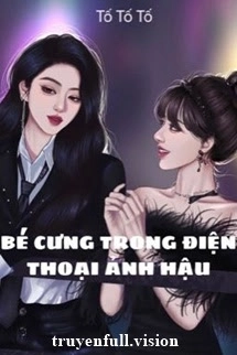 Bé Cưng Trong Điện Thoại Ảnh Hậu