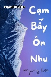 Cạm Bẫy Ôn Nhu - Tê Đại