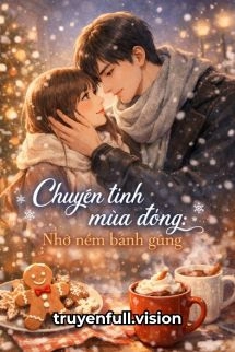Chuyện Tình Mùa Đông: Nhớ Nếm Bánh Gừng