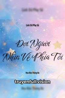 Đợi Người Nhìn Về Phía Tôi
