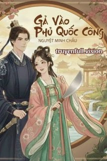 Gả Vào Phủ Quốc Công - Nguyệt Minh Châu