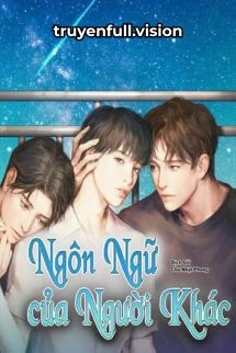 Ngôn Ngữ Của Người Khác - Âm Thanh Thuần