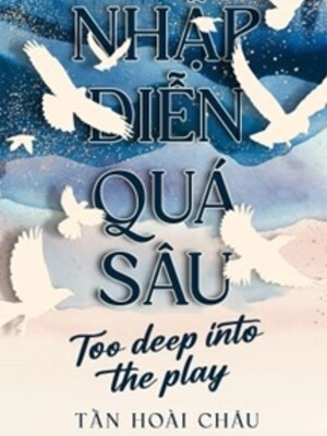 Nhập Diễn Quá Sâu - Tần Hoài Châu
