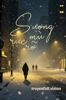Sương Mù Rực Rỡ - Trần Nhược Chu