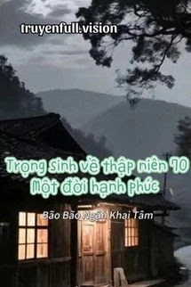 Trọng Sinh Về Thập Niên 70: Một Đời Hạnh Phúc