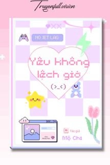 Yêu Không Lệch Giờ - Mộ Chi